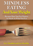 How Mindless Eating Can Destroy Your Health